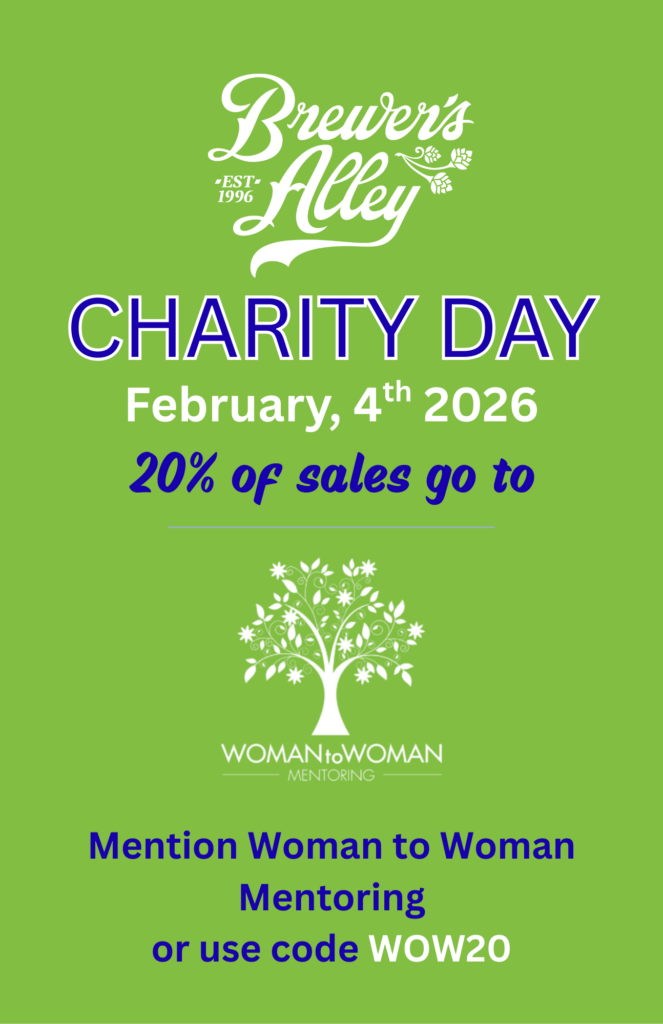 Green flyer for Brewer’s Alley Charity Day on February 4th, 2026. "20% of sales go to Woman to Woman Mentoring." Includes a white tree logo and code WOW20 for Woman to Woman Mentoring mention or discount.
